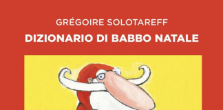 Un albo divertente, spiazzante, simpatico. Dizionario di Babbo Natale, di Gregoire Solotareff, Babalibri 2024.