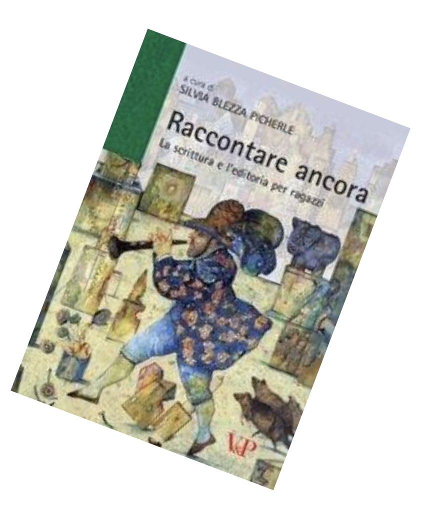 immagine di copertina del libro: Raccontare ancora, la scrittura. e l'editoria per ragazzi